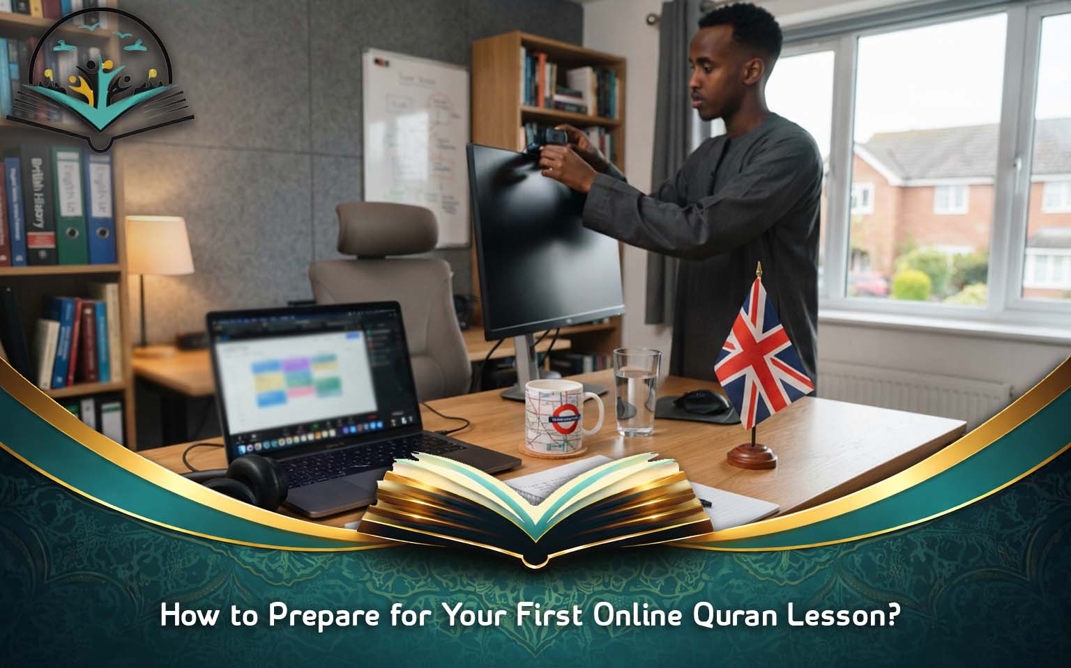 How to Prepare for Your First Online Quran Lesson?